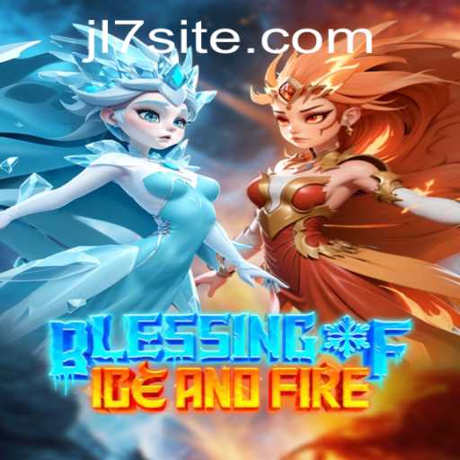 Unveiling the Magic of 'Blessing of Ice and Fire': A Journey into JL7