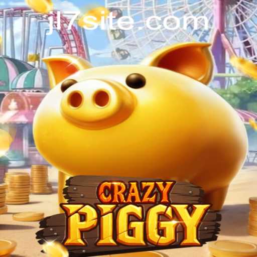 Unveiling the Excitement of CrazyPiggy and the Intrigue of JL7